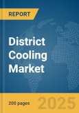 District Cooling Market Report 2025- Product Image