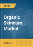 Organic Skincare Market Report 2025- Product Image