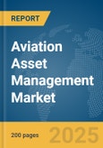 Aviation Asset Management Market Report 2025- Product Image