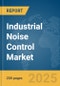 Industrial Noise Control Market Report 2025 - Product Thumbnail Image