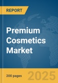 Premium Cosmetics Market Report 2025- Product Image