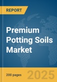 Premium Potting Soils Market Report 2025- Product Image