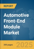 Automotive Front-End Module Market Report 2025- Product Image