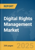 Digital Rights Management Market Report 2025- Product Image