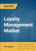 Loyalty Management Market Report 2025- Product Image