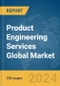 Product Engineering Services Global Market Report 2024 - Product Thumbnail Image