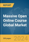 Massive Open Online Course Global Market Report 2024- Product Image