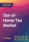 Out-of-Home Tea Market Size, Market Share, Application Analysis, Regional Outlook, Growth Trends, Key Players, Competitive Strategies and Forecasts, 2023 to 2031 - Product Thumbnail Image