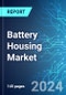 Battery Housing Market: Analysis By Material, By Battery Type, By Vehicle Type, By Region Size and Trends and Forecast up to 2029 - Product Image