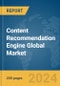 Content Recommendation Engine Global Market Report 2024 - Product Image