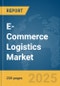 E-Commerce Logistics Market Report 2025 - Product Thumbnail Image