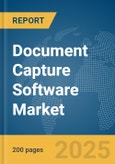 Document Capture Software Market Report 2025- Product Image