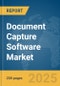 Document Capture Software Market Report 2025 - Product Thumbnail Image