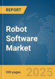 Robot Software Market Report 2025- Product Image