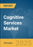 Cognitive Services Market Report 2025- Product Image