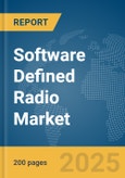 Software Defined Radio Market Report 2025- Product Image