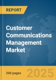 Customer Communications Management Market Report 2025- Product Image