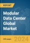 Modular Data Center Global Market Report 2024 - Product Image