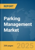 Parking Management Market Report 2025- Product Image