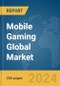 Mobile Gaming Global Market Report 2024 - Product Thumbnail Image