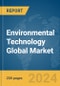 Environmental Technology Global Market Report 2024 - Product Thumbnail Image