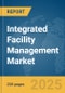 Integrated Facility Management Market Report 2025 - Product Thumbnail Image