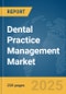 Dental Practice Management Market Report 2025 - Product Thumbnail Image