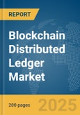 Blockchain Distributed Ledger Market Report 2025- Product Image