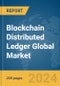 Blockchain Distributed Ledger Global Market Report 2024 - Product Image