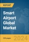 Smart Airport Global Market Report 2024 - Product Thumbnail Image