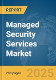 Managed Security Services Market Report 2025- Product Image