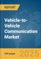 Vehicle-to-Vehicle (V2V) Communication Market Report 2025 - Product Thumbnail Image