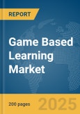 Game Based Learning Market Report 2025- Product Image