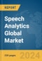 Speech Analytics Global Market Report 2024 - Product Image