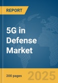 5G in Defense Market Report 2025- Product Image