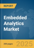 Embedded Analytics Market Report 2025- Product Image