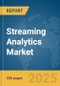 Streaming Analytics Market Report 2025 - Product Thumbnail Image