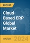 Cloud-Based ERP Global Market Report 2024 - Product Image