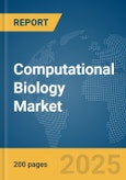 Computational Biology Market Report 2025- Product Image