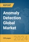 Anomaly Detection Global Market Report 2024 - Product Image