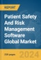 Patient Safety And Risk Management Software Global Market Report 2024 - Product Image