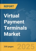 Virtual Payment (POS) Terminals Market Report 2025- Product Image