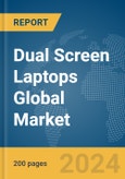 Dual Screen Laptops Global Market Report 2024- Product Image
