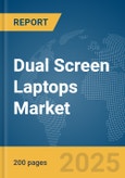 Dual Screen Laptops Market Report 2025- Product Image