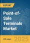 Point-of-Sale Terminals Market Report 2025 - Product Thumbnail Image