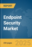 Endpoint Security Market Report 2025- Product Image