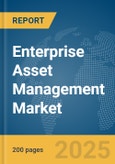 Enterprise Asset Management Market Report 2025- Product Image