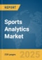 Sports Analytics Market Report 2025 - Product Image