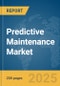 Predictive Maintenance Market Report 2025 - Product Thumbnail Image