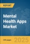 Mental Health Apps Market Report 2025 - Product Image